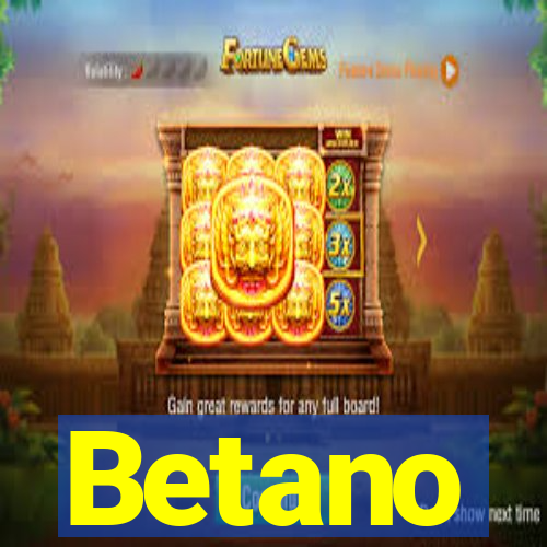 Betano