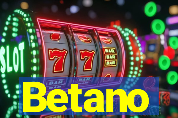 Betano