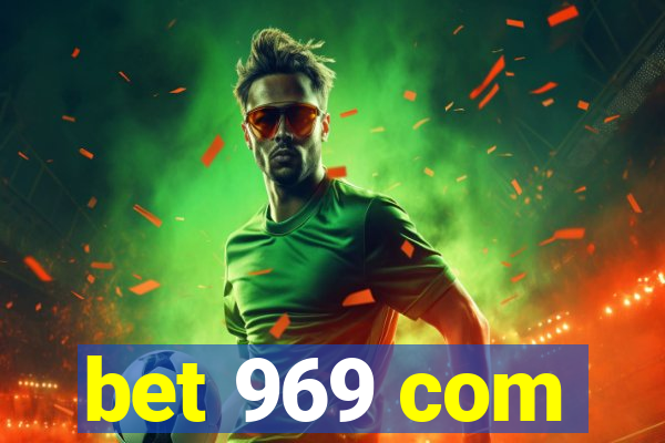 bet 969 com