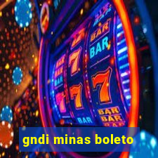 gndi minas boleto