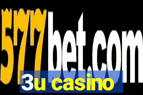 3u casino