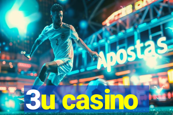 3u casino