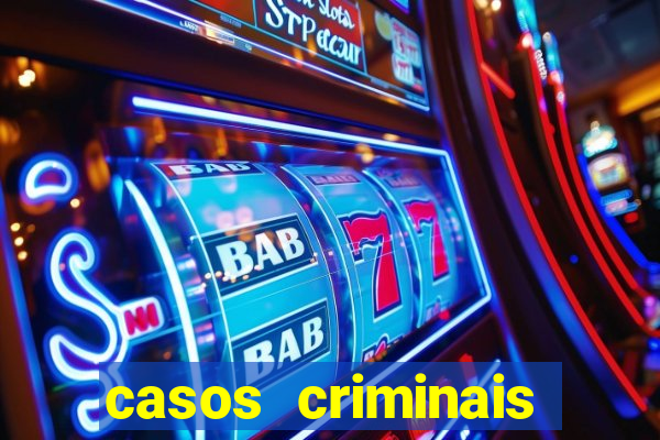 casos criminais para ler pdf