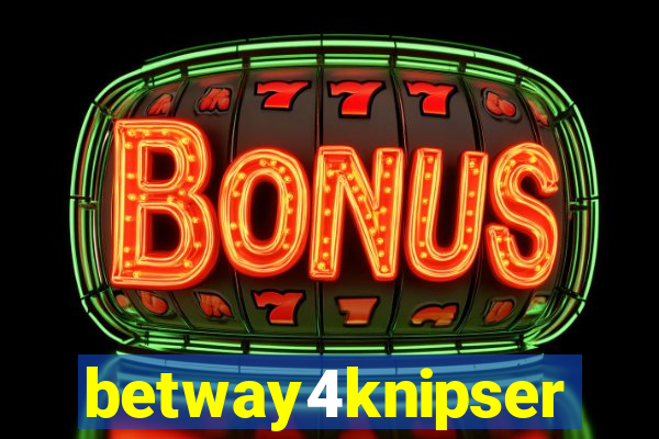 betway4knipser