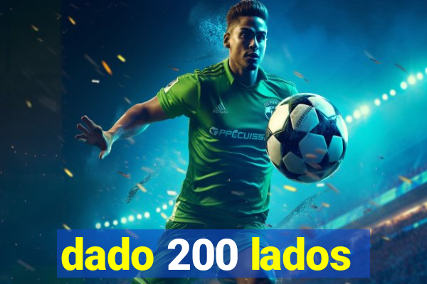 dado 200 lados