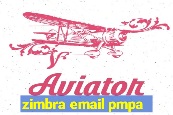 zimbra email pmpa