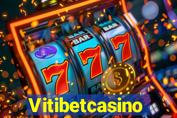 Vitibetcasino