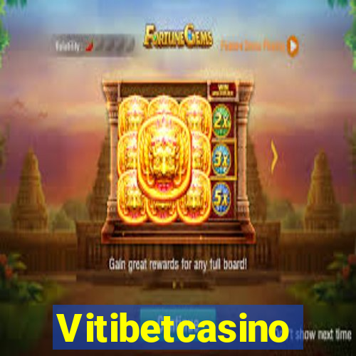 Vitibetcasino