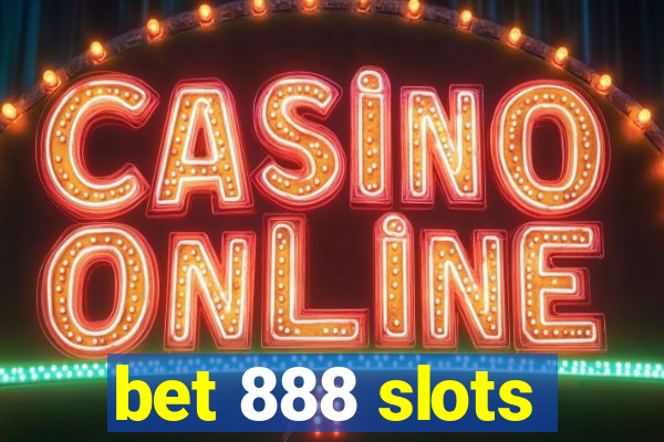 bet 888 slots