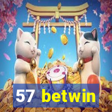 57 betwin