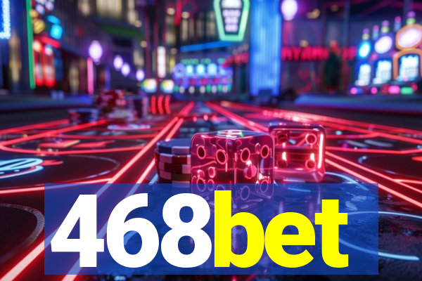 468bet