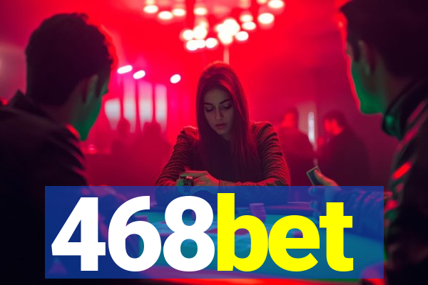 468bet