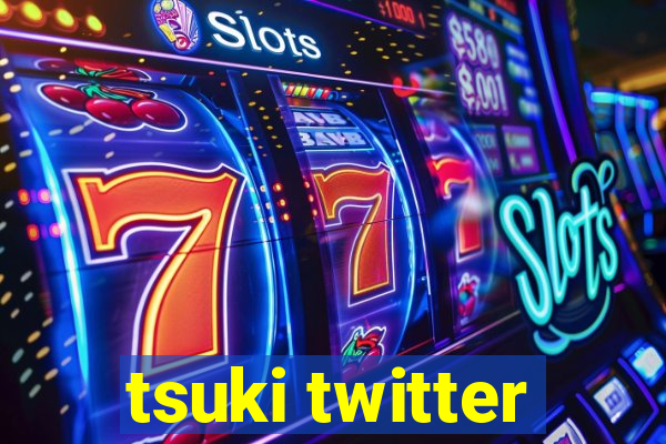 tsuki twitter