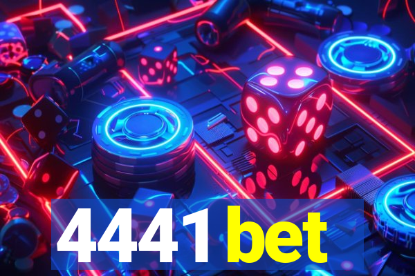 4441 bet