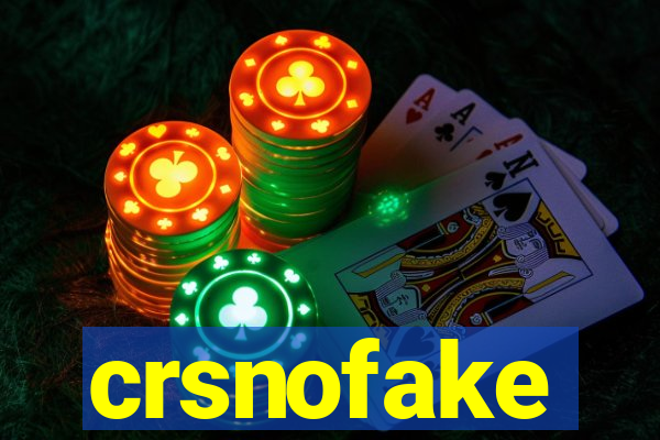 crsnofake