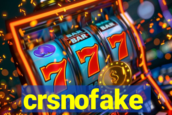 crsnofake