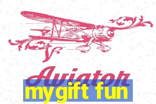 mygift fun