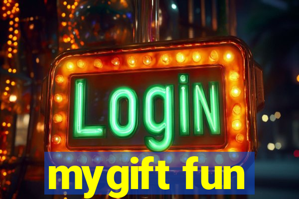 mygift fun