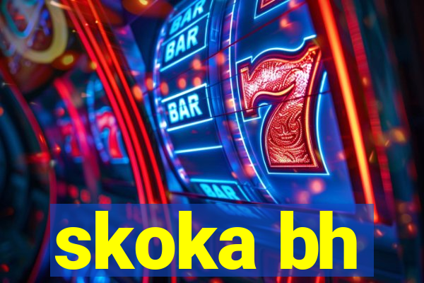 skoka bh