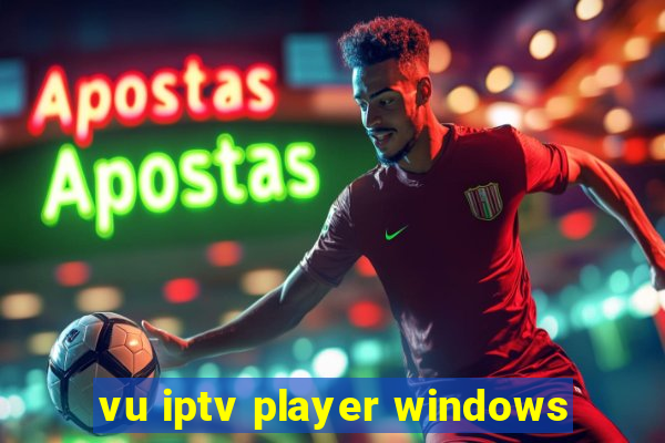 vu iptv player windows