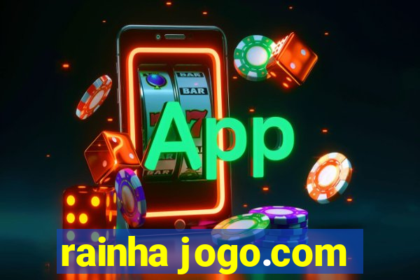 rainha jogo.com