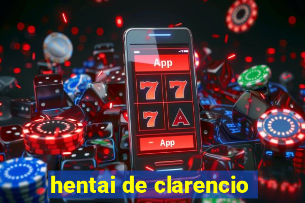 hentai de clarencio