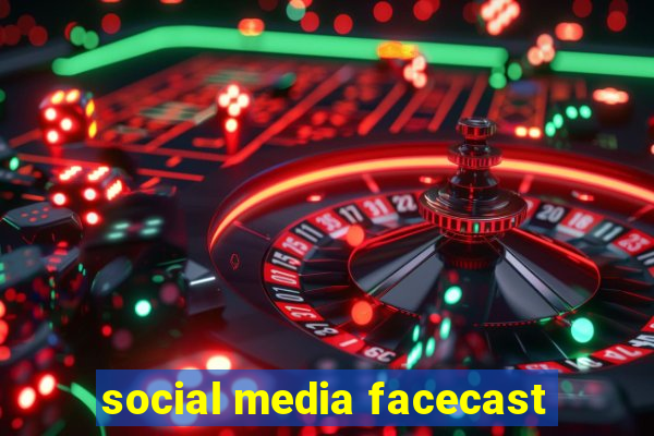 social media facecast