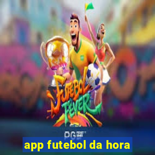 app futebol da hora