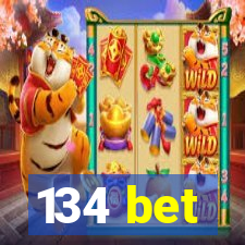 134 bet