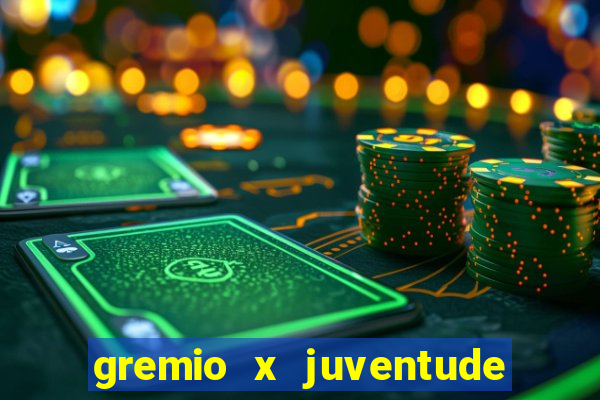 gremio x juventude futebol play hd