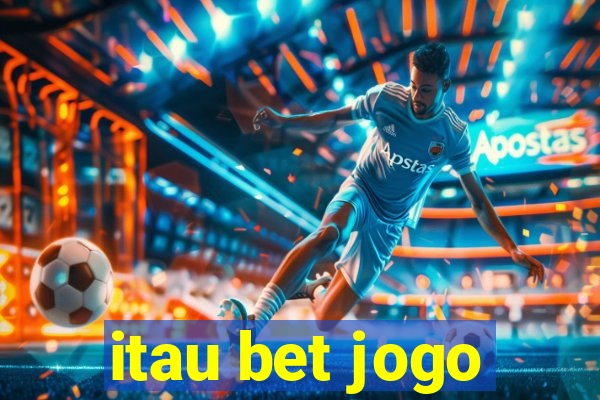 itau bet jogo