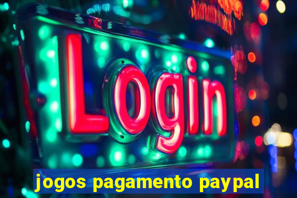 jogos pagamento paypal