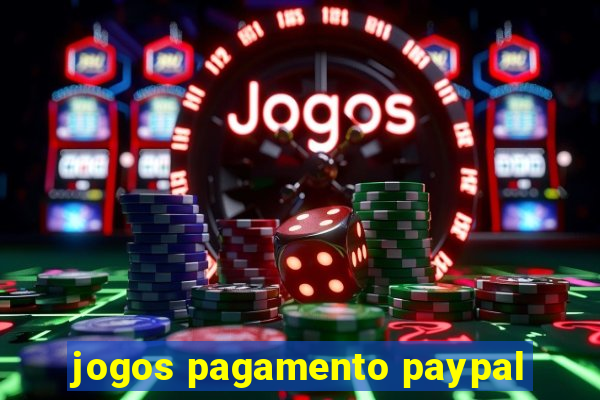 jogos pagamento paypal