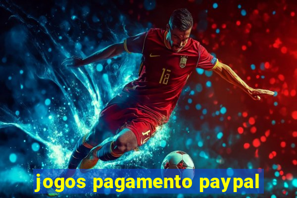 jogos pagamento paypal