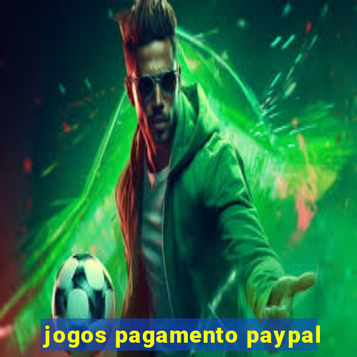 jogos pagamento paypal