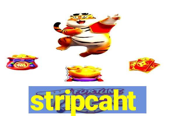 stripcaht