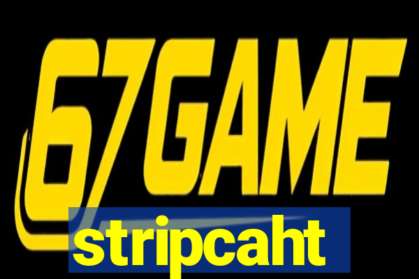 stripcaht