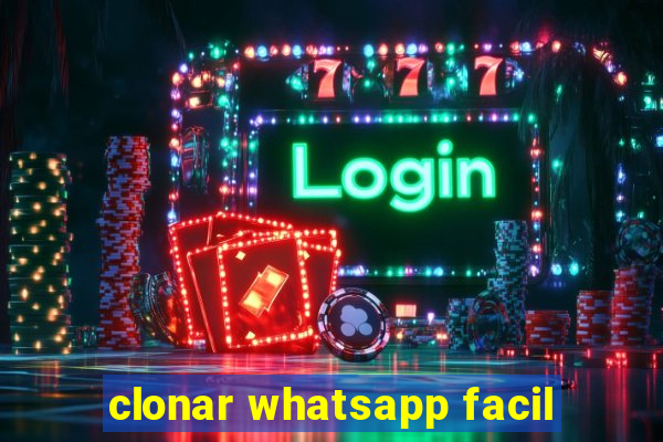 clonar whatsapp facil