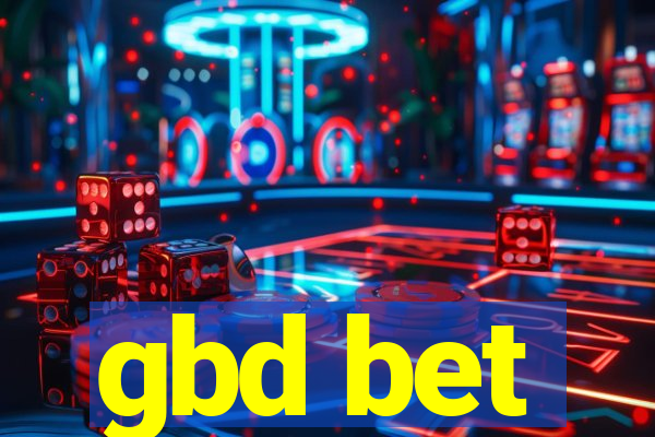 gbd bet