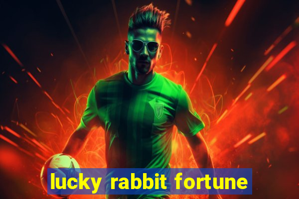 lucky rabbit fortune