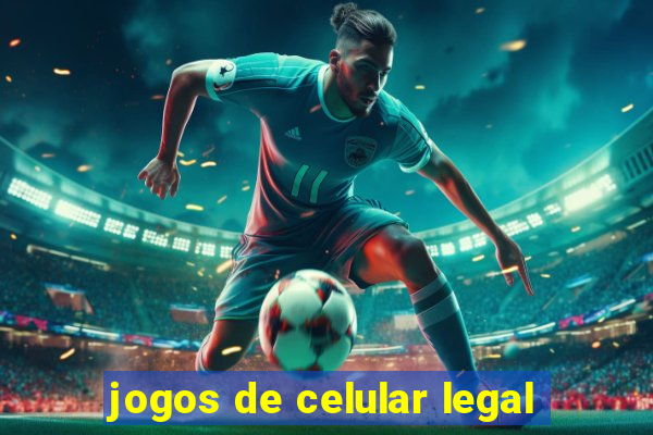 jogos de celular legal