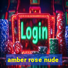 amber rose nude