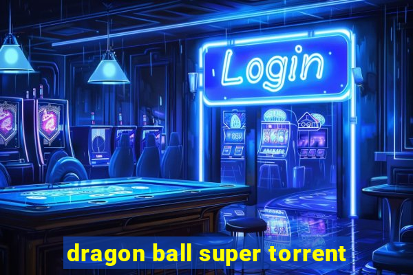 dragon ball super torrent