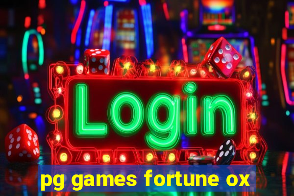 pg games fortune ox