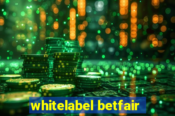 whitelabel betfair