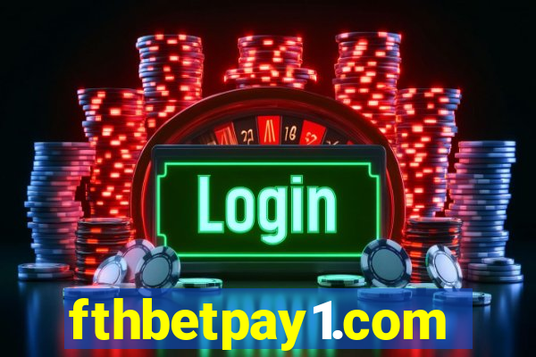 fthbetpay1.com