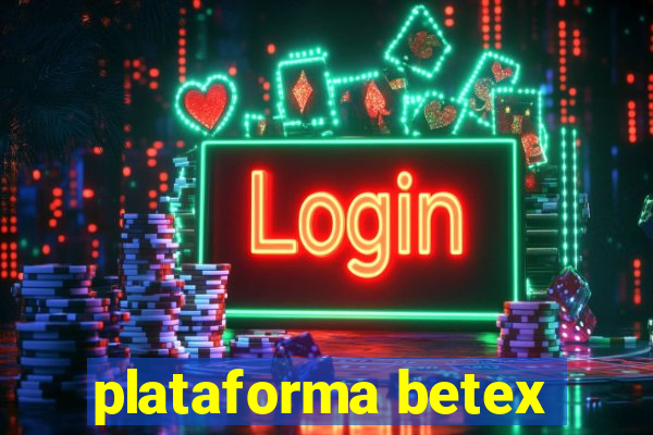 plataforma betex