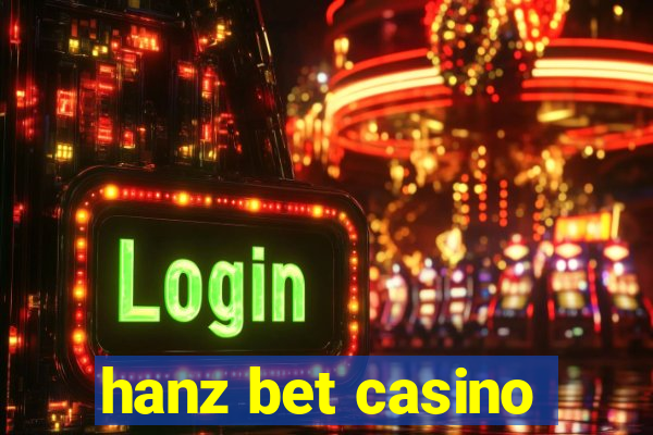 hanz bet casino