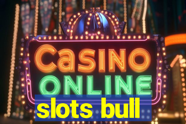 slots bull