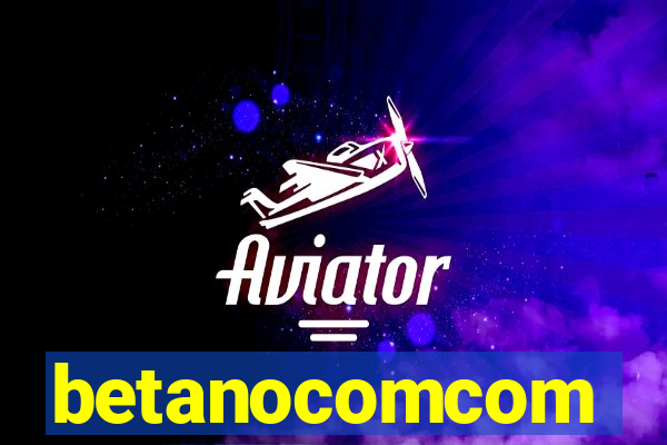 betanocomcom